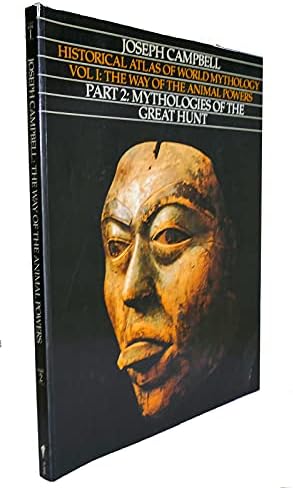 Historical Atlas of World Mythology, Vol. II: The Way of the